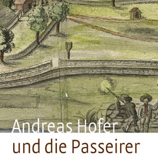 Andreas Hofer und die Passeirer 1809