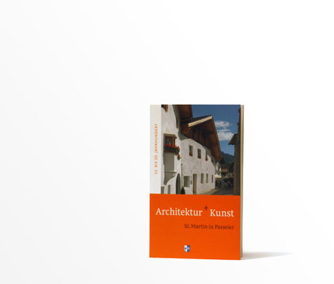 Architektur+Kunst – 12. bis 20. Jh. – St. Martin in Passeier
