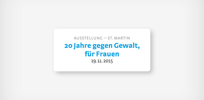 St. Martin in Passeier, „20 Jahre gegen Gewalt, für Frauen“